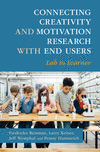 Connecting Creativity and Motivation Research with End Users:Lab to Learner '24