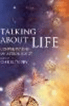 Talking about Life:Conversations on Astrobiology '10