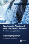 Wastewater Treatment with the Fenton Process:Principles and Applications (Emerging Materials and Technologies) '23