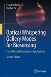 Optical Whispering Gallery Modes for Biosensing:From Physical Principles to Applications, 2nd ed. '22