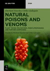Natural Poisons and Venoms, Vol. 2: Plant Toxins: Polyketides, Phenylpropanoids and Further Compounds (De Gruyter STEM) '24