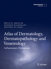Atlas of Dermatology, Dermatopathology and Venereology, Vol. 2: Inflammatory Dermatoses '21