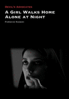 A Girl Walks Home Alone at Night (Devil's Advocates) '21