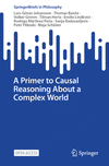 A Primer to Causal Reasoning About a Complex World 2024th ed.(SpringerBriefs in Philosophy) P 100 p. 24