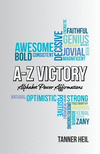 A-Z Victory: Alphabet Power Affirmations P 160 p. 22