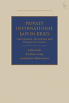 Private International Law in Brics:Convergence, Divergence and Reciprocal Lessons (Studies in Private International Law) '24