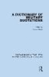 A Dictionary of Military Quotations (Routledge Library Editions: International Security Studies, Vol. 4) '21