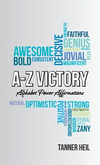 A-Z Victory: Alphabet Power Affirmations H 160 p. 22