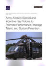 Army Aviation Special and Incentive Pay Policies to Promote Performance, Manage Talent, and Sustain Retention P 130 p. 23