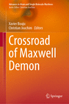 Crossroad of Maxwell Demon 2024th ed.(Advances in Atom and Single Molecule Machines) H 24