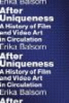 After Uniqueness – A History of Film and Video Art in Circulation H 320 p. 17