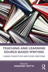 Teaching and Learning Source-Based Writing:Current Perspectives and Future Directions '23