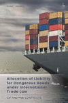 Allocation of Liability for Dangerous Goods Under International Trade Law:Cif and Fob Contracts '24