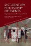 21st-Century Philosophy of Events: Beyond the Analytic/Continental Divide H 320 p. 25