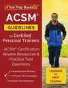 ACSM Guidelines for Certified Personal Trainers: ACSM Certification Review Resources & Practice Test Questions [Updated for NEW