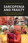 Sarcopenia and Frailty:A Guide to Screening, Diagnosis, Prevention and Treatment '23