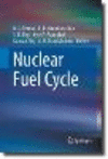 Nuclear Fuel Cycle 1st ed. 2023 H 23