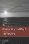 Book of Way and Might: Tao Te Ching P 168 p. 20