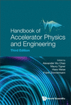 Handbook Of Accelerator Physics And Engineering (Third Edition), 3rd ed. '23