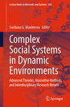 Complex Social Systems in Dynamic Environments (Lecture Notes in Networks and Systems, Vol.365)
