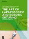The Art of Laparoscopic and Robotic Suturing '20