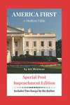 AMERICA FIRST A Modern Fable: Special Impeachment Edition P 150 p. 20