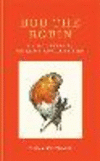 Bob the Robin: A Love Letter to Britain's Favourite Bird H 256 p. 24