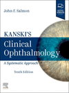 Kanski's Clinical Ophthalmology:A Systematic Approach, 10th ed. '24