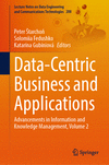 Data-Centric Business and Applications, Vol. 2 (Lecture Notes on Data Engineering and Communications Technologies, Vol.208)