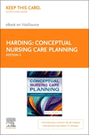 Conceptual Nursing Care Planning - Elsevier E-Book on VitalSource (Retail Access Card), 2nd ed.