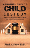 A Parents' Guide to Child Custody P 124 p. 20