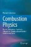 Combustion Physics:Flames, Detonations, Explosions, Astrophysical Combustion and Inertial Confinement Fusion '22