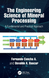 The Engineering Science of Mineral Processing: A Fundamental and Practical Approach H 526 p. 24
