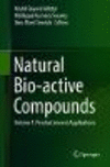 Natural Bio-active Compounds:Volume 1: Production and Applications, Vol. 1: Production and Applications '19