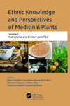 Ethnic Knowledge and Perspectives of Medicinal Plants, Vol. 2: Nutritional and Dietary Benefits '23