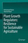 Plant Growth Regulators: Resilience for Sustainable Agriculture 2024th ed. H 300 p. 24
