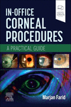 In-Office Corneal Procedures:A Practical Guide '24