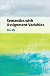Semantics with Assignment Variables '23