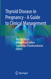 Thyroid Disease in Pregnancy:A Guide to Cinical Management '23