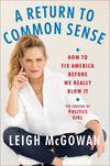 A Return to Common Sense:How to Fix America Before We Really Blow It '24
