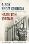 A Boy from Georgia:Coming of Age in the Segregated South (A Bradley Hale Fund for Southern Studies Publication) '15