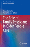 The Role of Family Physicians in Older People Care (Practical Issues in Geriatrics) '21