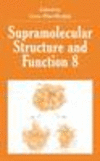 Supramolecular Structure and Function 8 2004th ed. H VIII, 294 p. 04