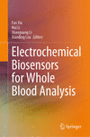 Electrochemical Biosensors for Whole Blood Analysis 1st ed. 2023 H 23