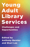 Young Adult Library Services:Challenges and Opportunities '24