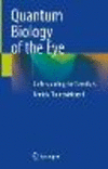 Quantum Biology of the Eye:Understanding the Essentials '23