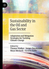 Sustainability in the Oil and Gas Sector:Adaptation and Mitigation Strategies for Tackling Climate Change '24