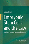 Embryonic Stem Cells and the Law 2024th ed. H 24