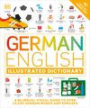 German English Illustrated Dictionary: A Bilingual Visual Guide to Over 10,000 German Words and Phrases P 432 p.