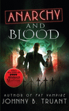 Anarchy and Blood P 272 p.